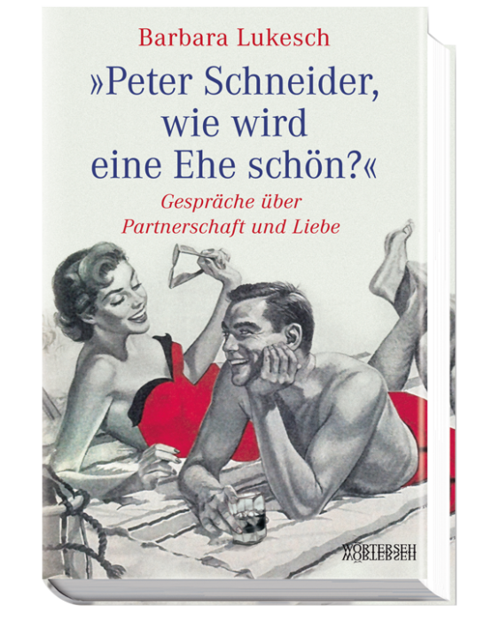 Peter-Schneider-wie-wird-eine-Ehe-schön